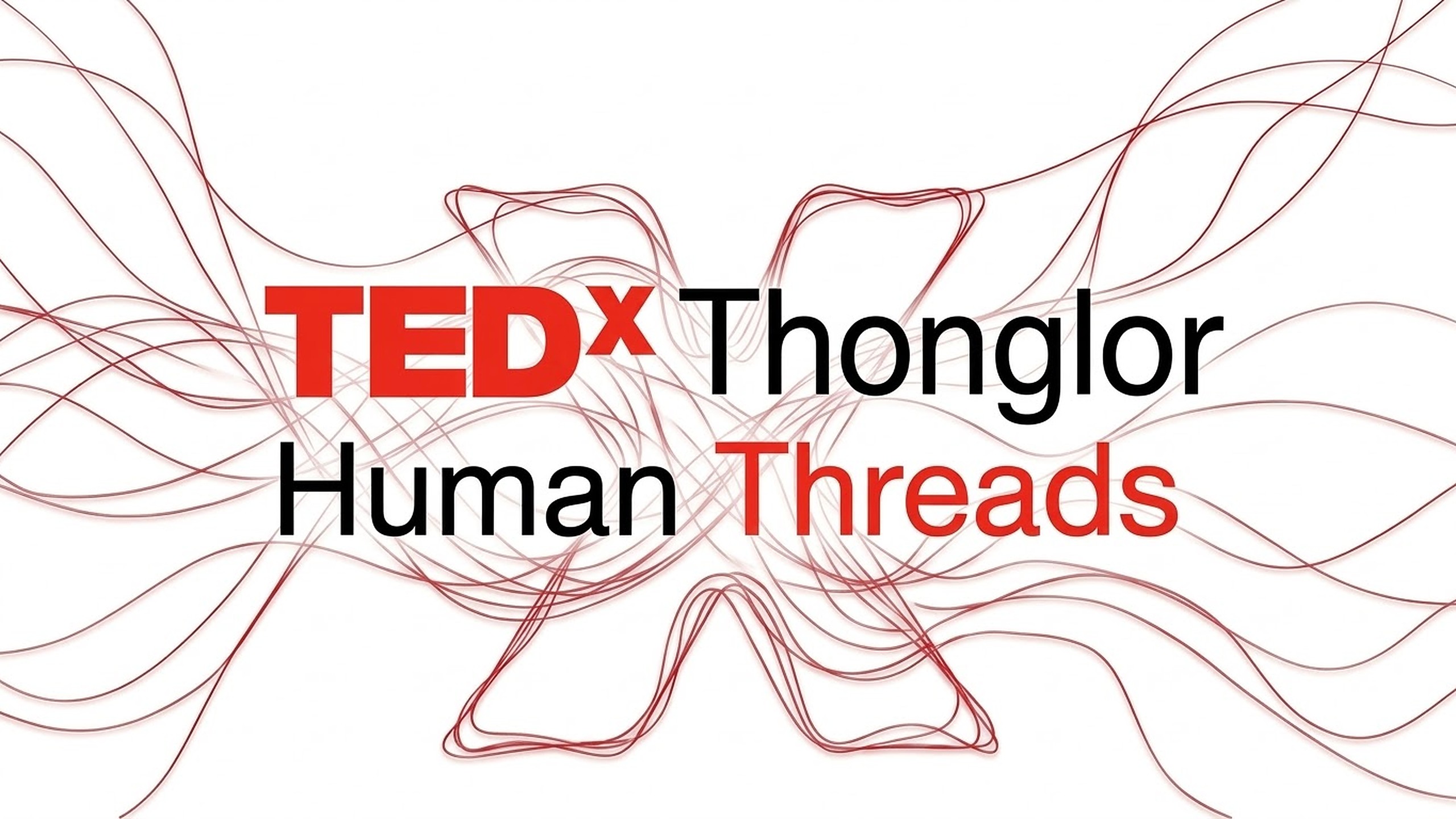 TEDxThonglor: Human Threads
